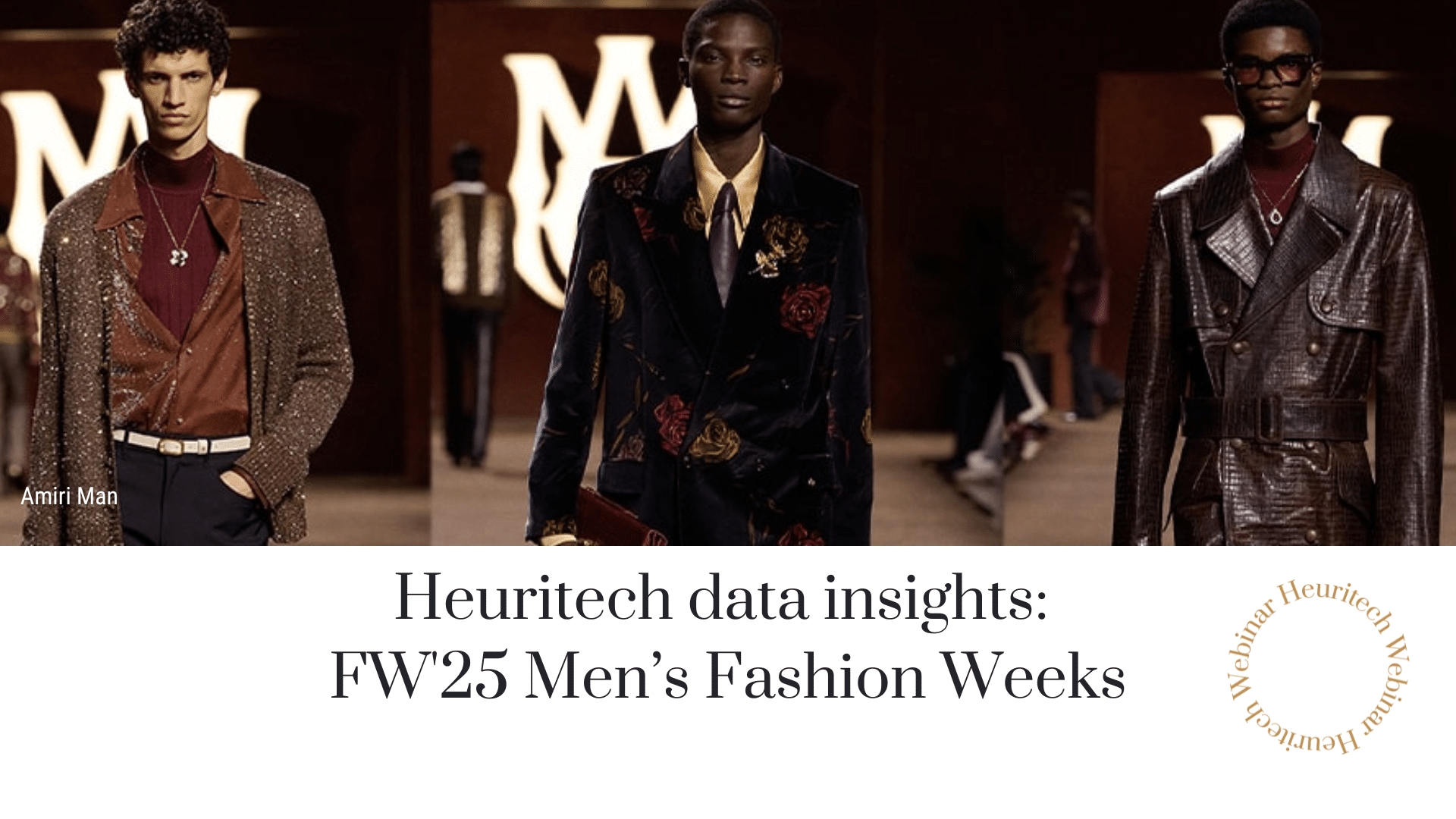 Banner Linkedin FW'25 Men's Fashion Weeks Data Insights Webinar (1)